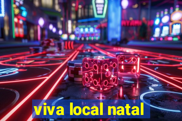 viva local natal